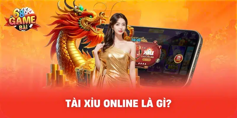 Tài xỉu online là gì?